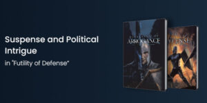 Read more about the article Suspense and Political Intrigue in “Futility of Defense”